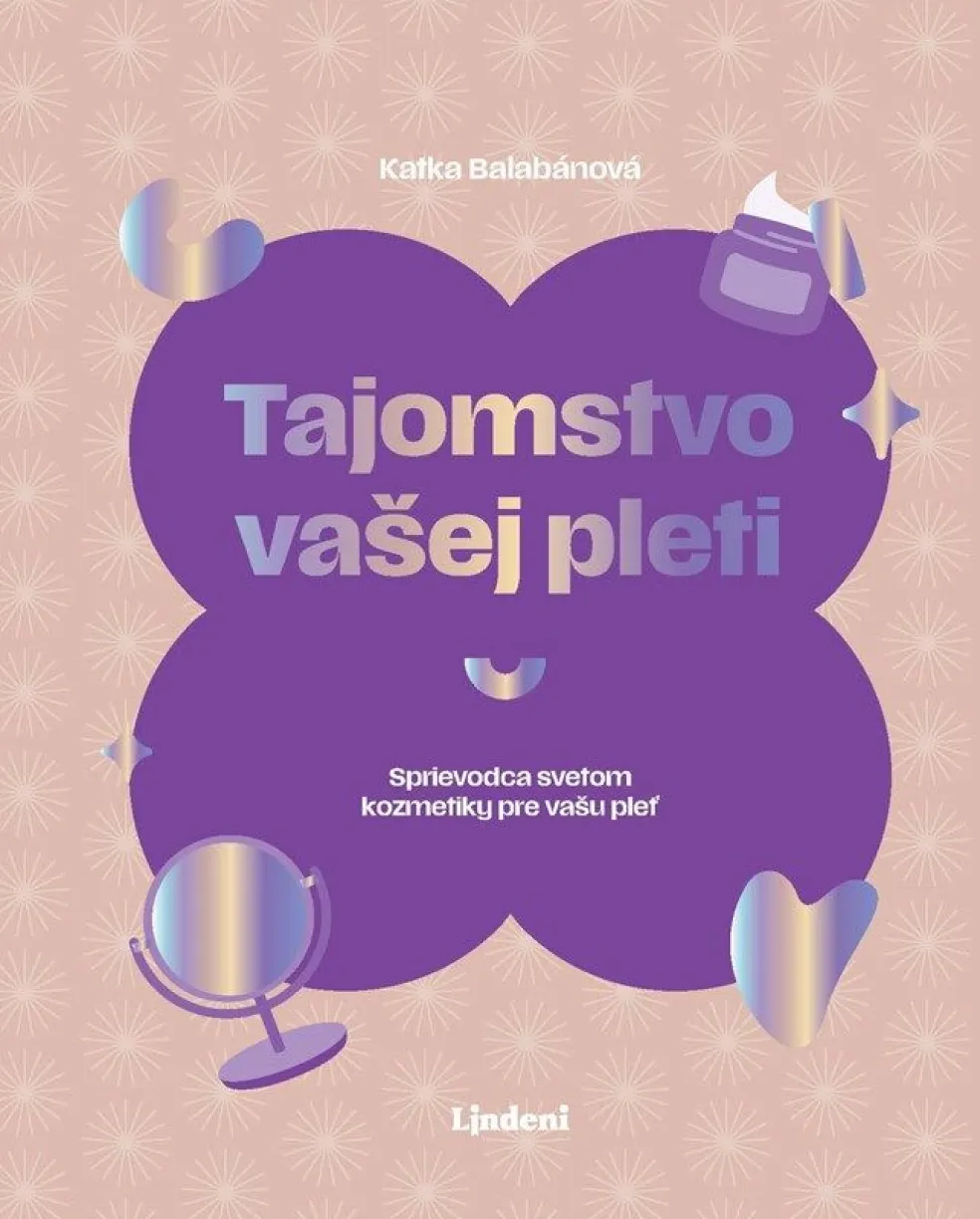 Tajomstvo vašej pleti Katka Balabánová