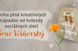 Tvoriť a ľúbiť po celý rok: kniha, ktorá pohladí dušu a prebudí kreativitu